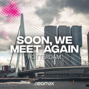 Neomax goes to Rotterdam